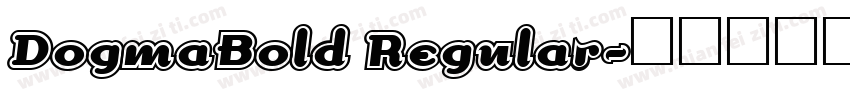 DogmaBold Regular字体转换